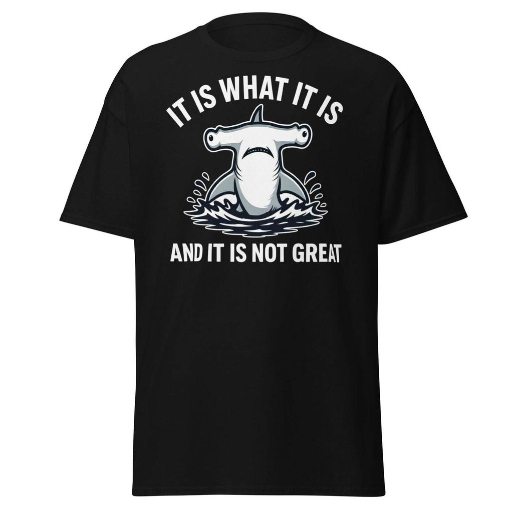 Funny Hammerhead Shark T-Shirt - It Is What It Is Tee