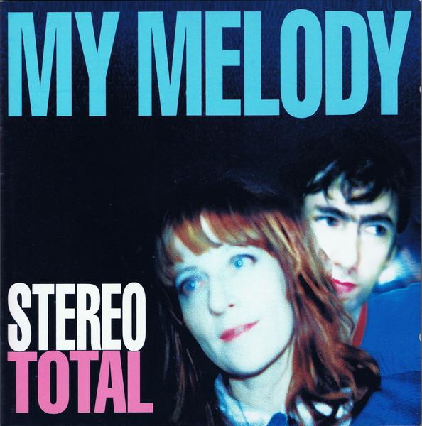 

CD STEREO TOTAL - My Melody BUNG0652 Bungalow 1999 Germany Rock Used