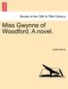 Kniha Miss Gwynne of Woodford. a Novel.