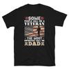 Soldier Honor Duty America People Call Me Veteran DAD T-Shirt