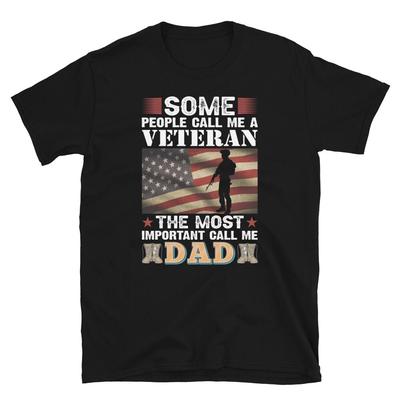 Soldier Honor Duty America People Call Me Veteran DAD T-Shirt