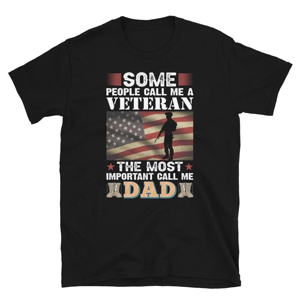 Soldier Honor Duty America People Call Me Veteran DAD T-Shirt XL