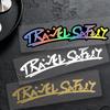 1pc Travel Safety Motocycle Sticker Waterproof for Motomike Fairing Windshield Car Windows Door Scooter Universal Vinyl Decals