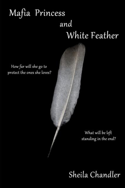 Kniha Mafia Princess and White Feather