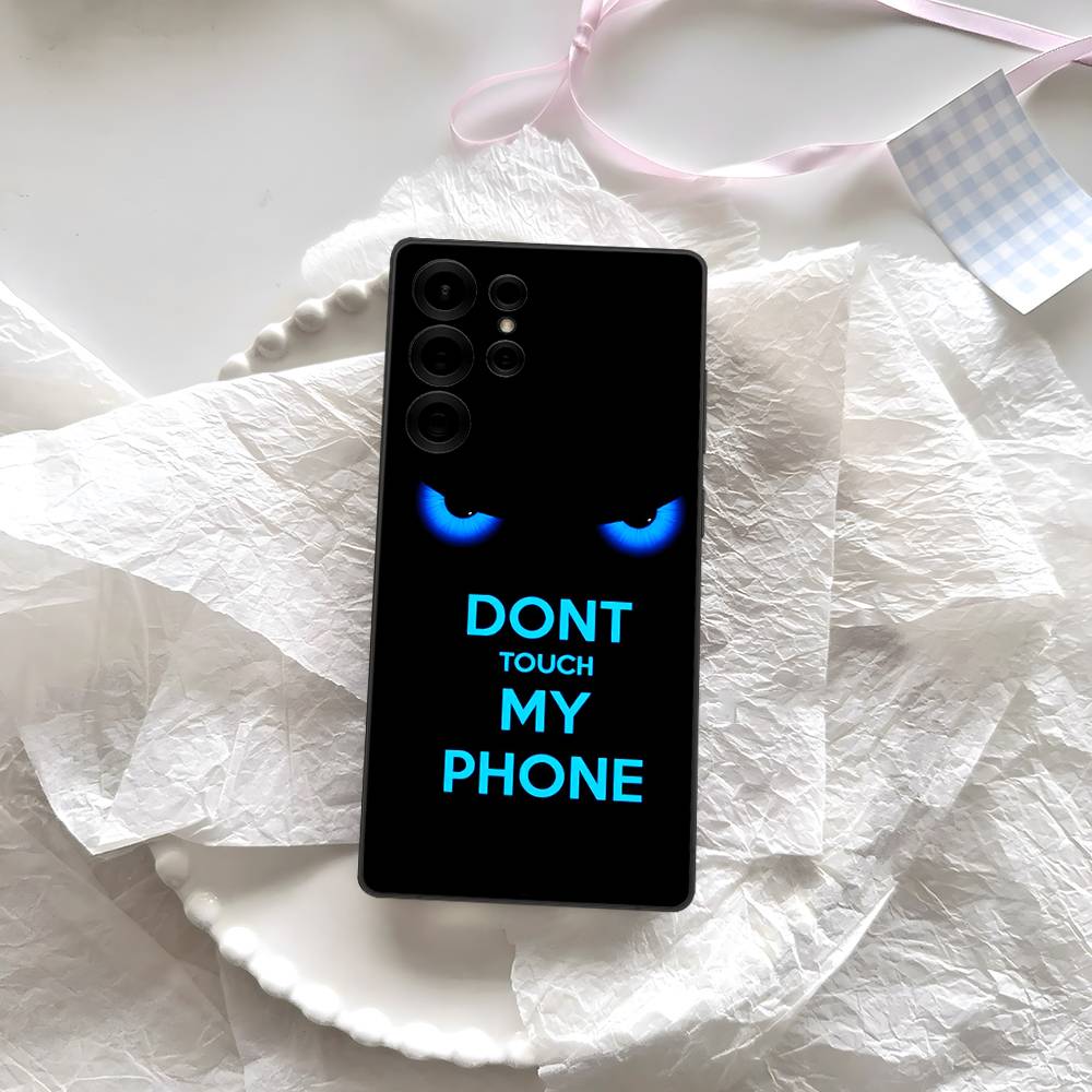 Dont Touch My Phone Pattern Phone Case For Samsung S 24 Fe 25 Ultra Plus 20 Lite 21 30 22 23 24 22 Ultra 5G Fundas