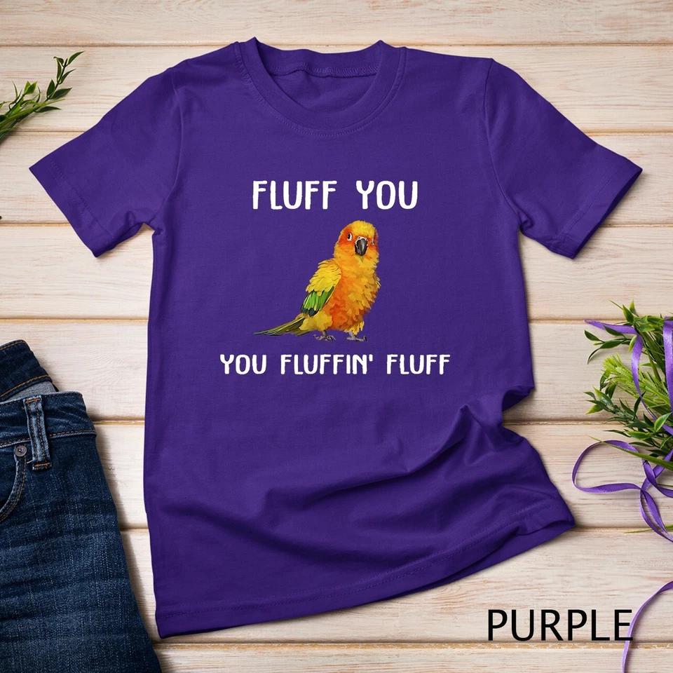 Sun Conure Shirt, Fluff You Conure Parrot Bird T-Shirt Unisex T-shirt 5 M