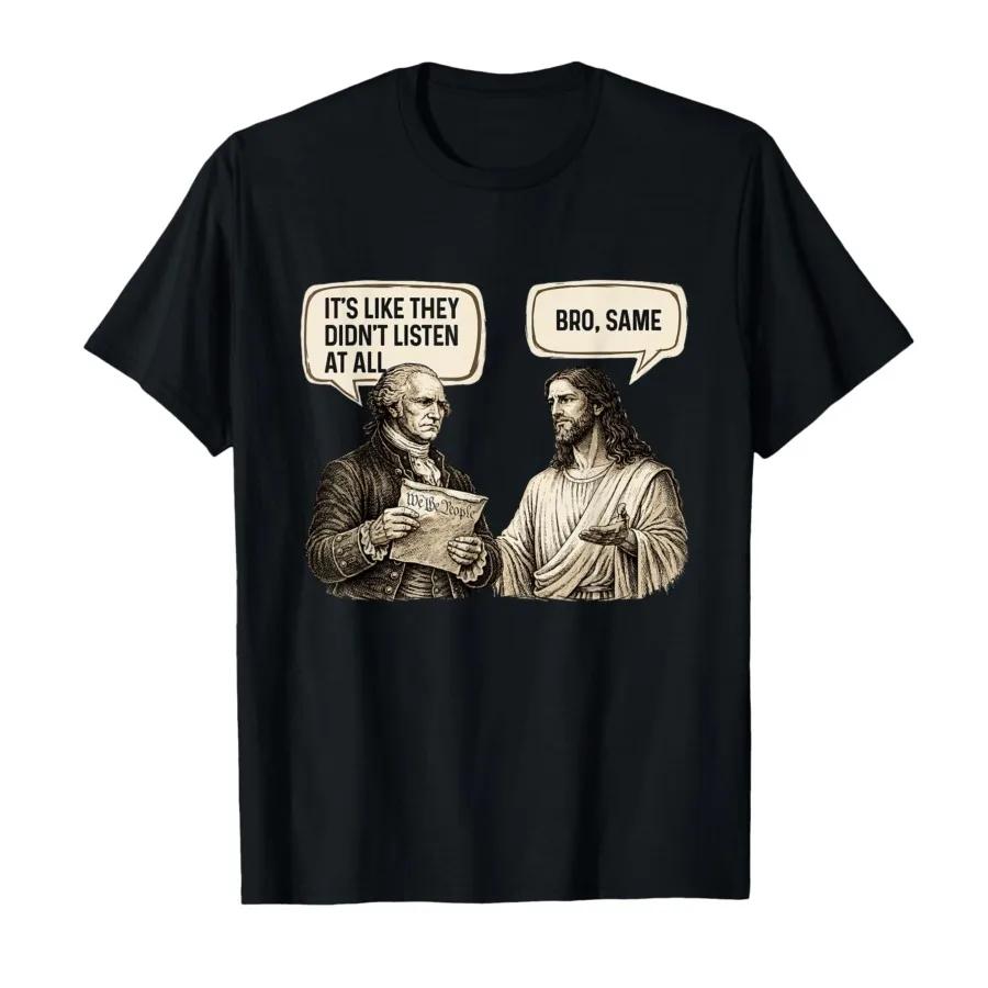 Its Like They Didnt Listen At All Sarcasm Meme Tshirt For Men Women 100 Cotton T Shirts Short Sleeve Tops 04102