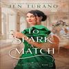 To Spark a Match by Jen Turano Paperback Book 9780764240218