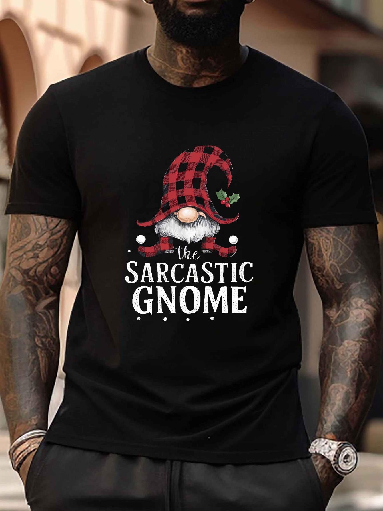 Top Pick Local Funny Sarcastic Gnome Graphic TShirt for Men S