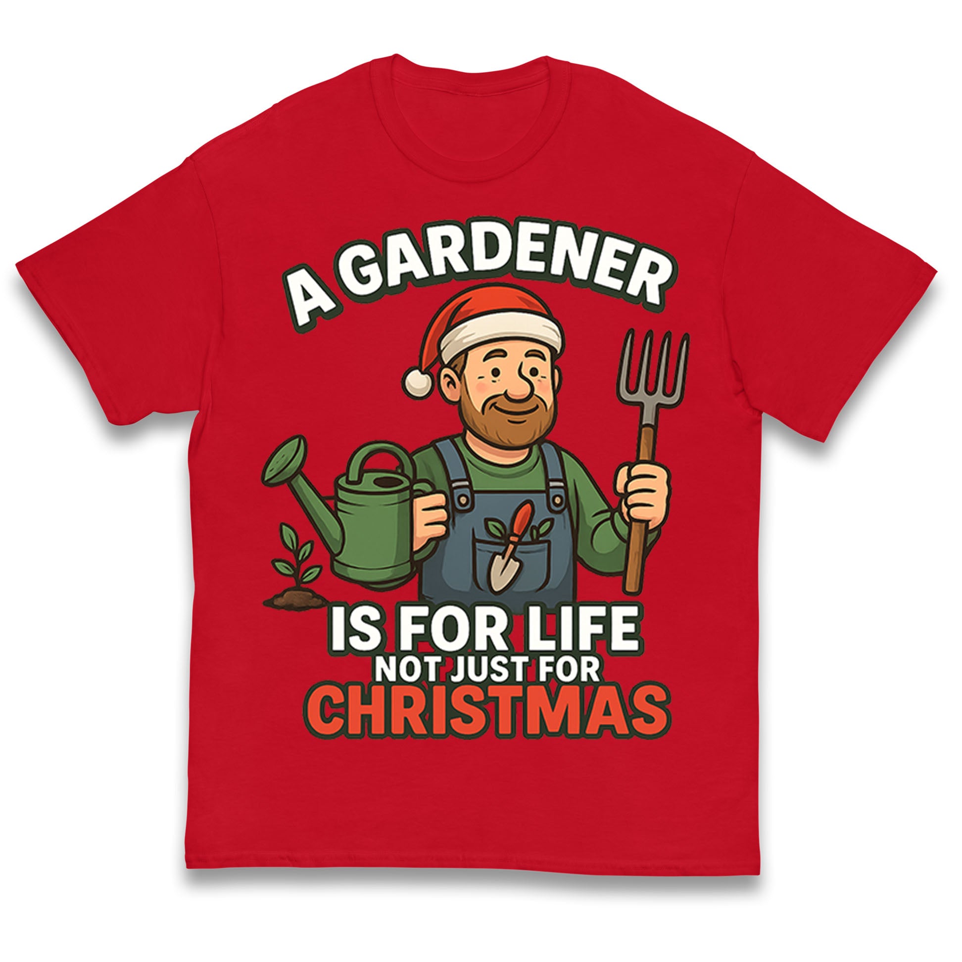A Gardener Is For Life Not Just For Christmas Kids T Shirt 100