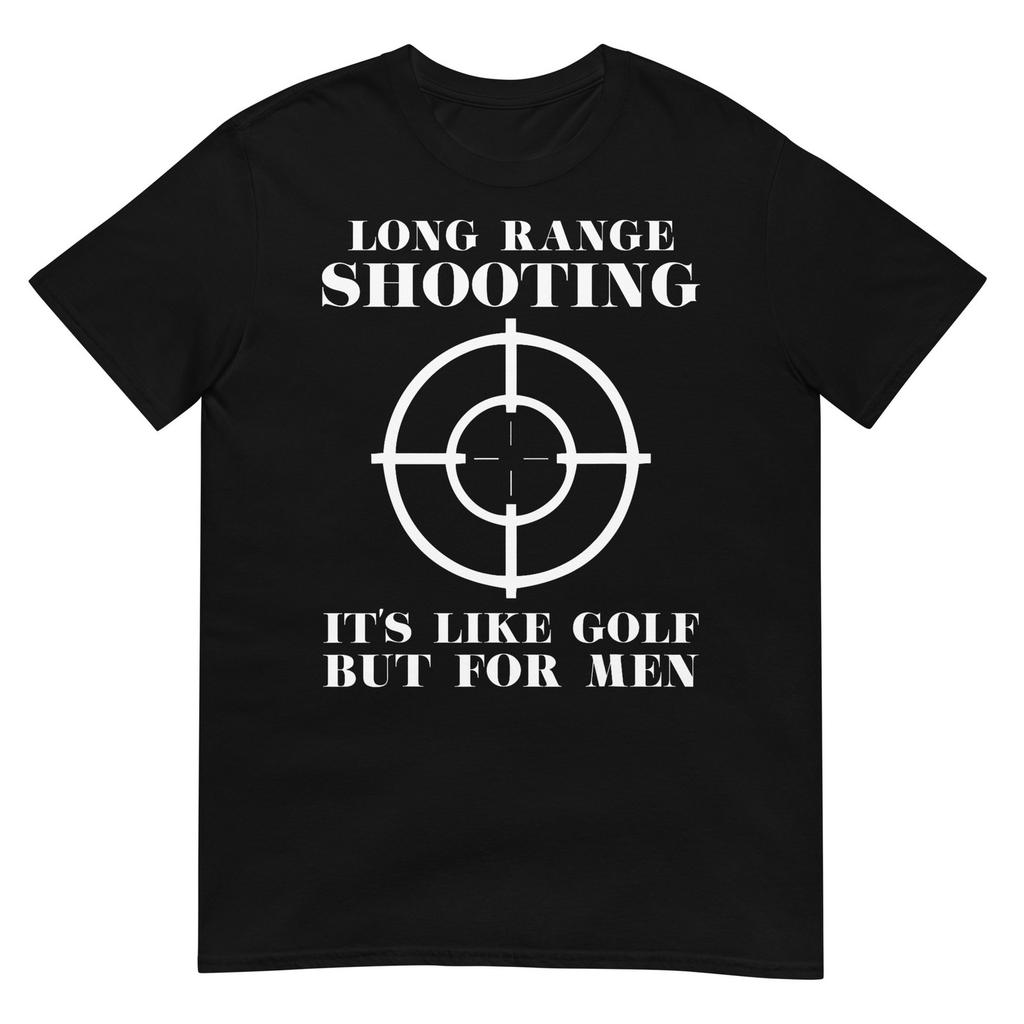 T-shirt Spara a Lunga Distanza È Come il Golf Ma Per Proprietari di Armi Unisex