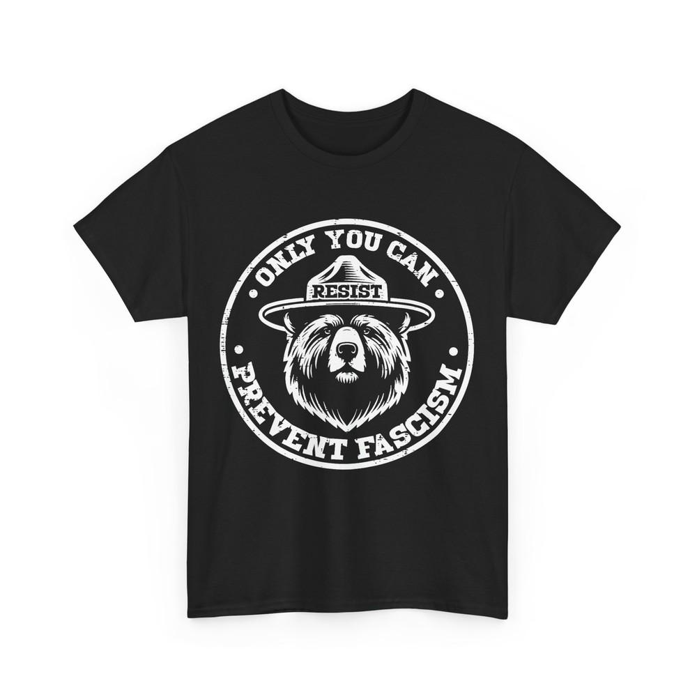 

Resist Bear Only You Can Prevent Protest Women Men T-Shirt 4XL