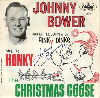 7inch Record JOHNNY BOWER & LITTLE JOHN, THE RIN - Honky (The Christmas) Goose 72318 CAPITOL 1965 Canada Pop Used