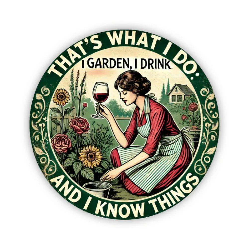 D Vintage I Drink I Know Things Iron Sign Round Wall Art for Bars Homes Restaurants Perfect Gift
