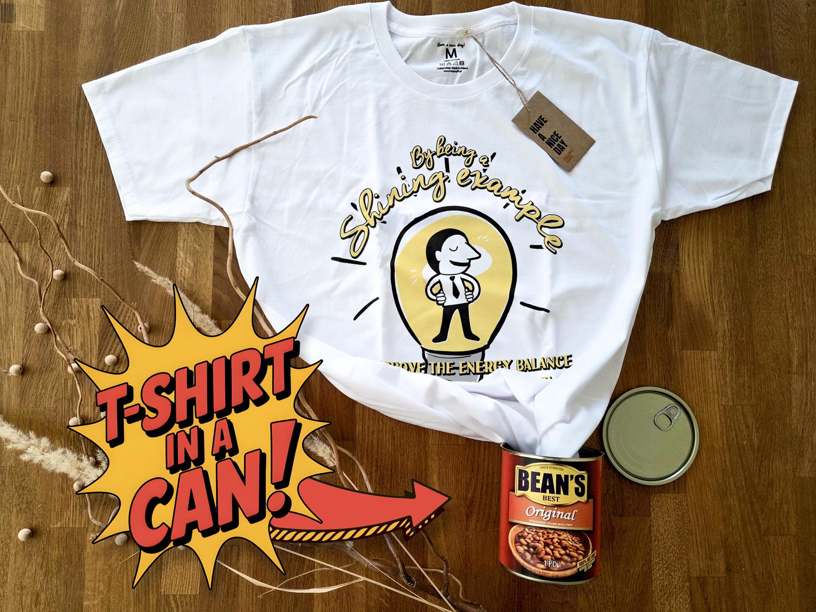 By Being a Shining Example... | T-Shirt in a Can! | Gift for Any Occasion, T-Shirt for Birthday, Christmas & More! L