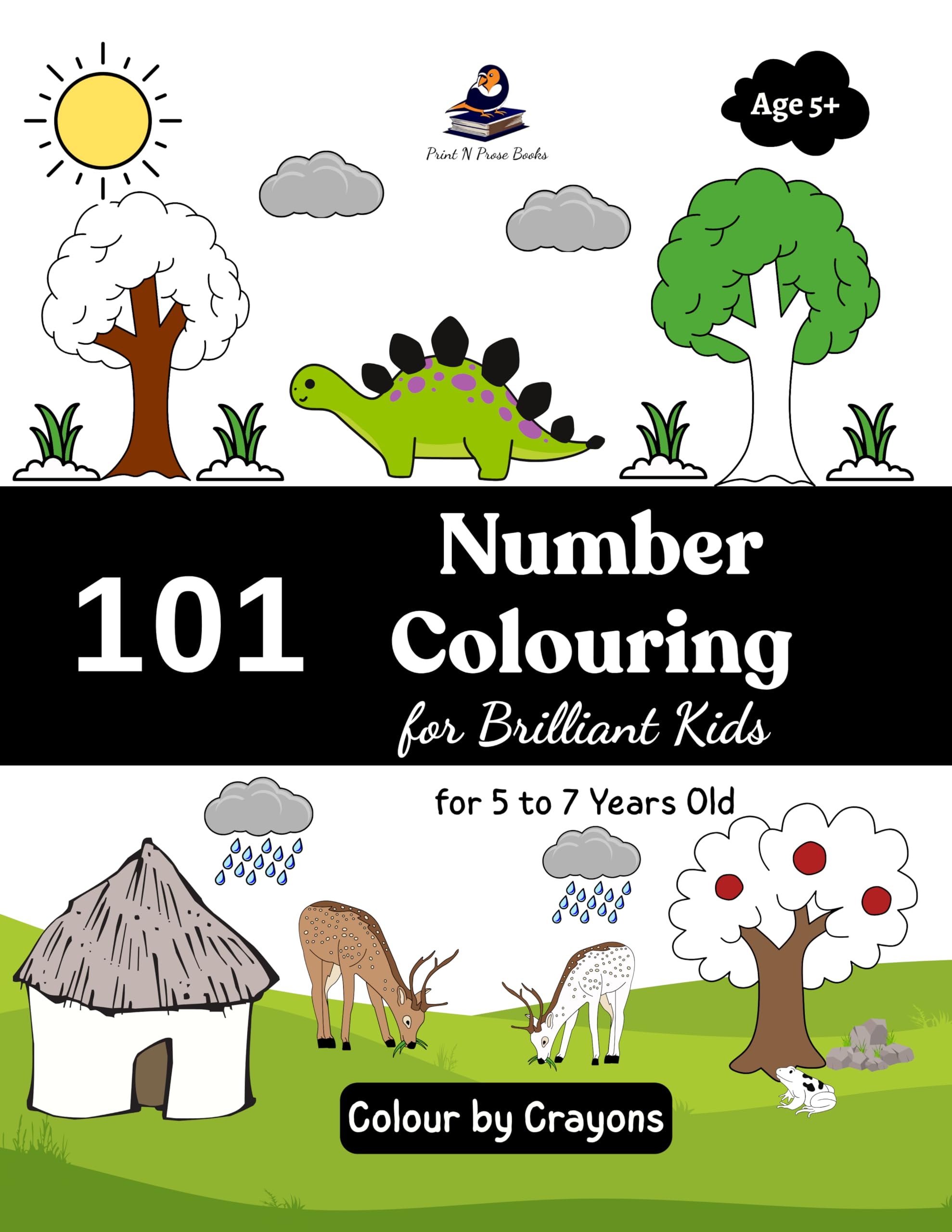 

101 Number Colouring for Brilliant Kids - 5 to 7 Years Old - Colour by Crayons | Creative Coloring | Brain Boosting | Premium Quality Colouring |