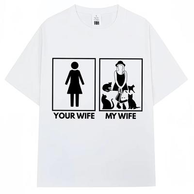 Divertenti La Tua Moglie La Mia Moglie Cat Lady Grafica Magliette Unisex Moda Donna Creatività Manica Corta Oversize Morbido Cotone Casuale Maglietta