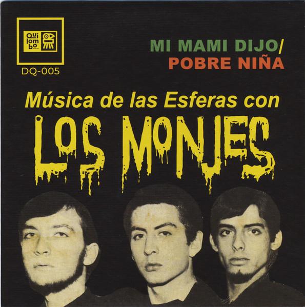 

7inch Record LOS MONJES - Mi Mami Dijo / Pobre Niña DQ005 Discos Quilombo 2024 Spain Rock