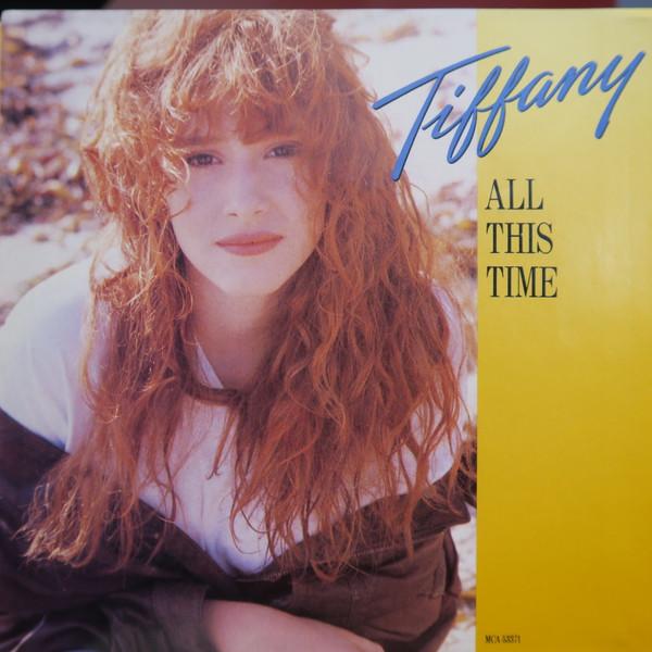 

7inch Record TIFFANY All This Time MCA53371 MCA Records 1988 Canada Pop Used