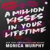 A Million Kisses In Your Lifetime by Monica Murphy Paperback Book 9781405955560
