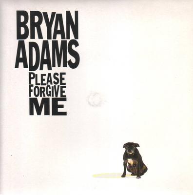7inch Record BRYAN ADAMS - Please Forgive Me 5804227 A&M Records 1993 Europe Rock Used