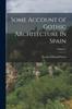 Buch Some Account of Gothic Architecture In Spain; Volume 2