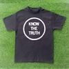 Know The Truth T-shirt