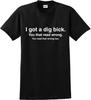 I Got a Dig Bick Christmas T Shirts Mens Funny Adult Shirt