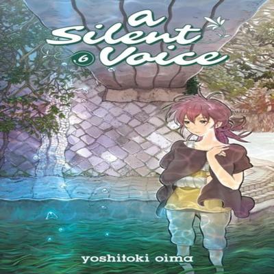 A Silent Voice Vol. 6 Paperback Book 9781632360618