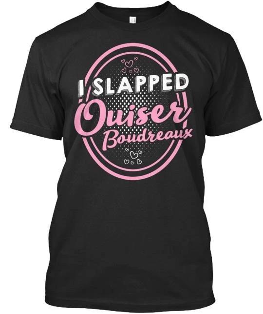 

i Slapped Ouiser T shirt Made in the USA Size S to 5XL 4XL
