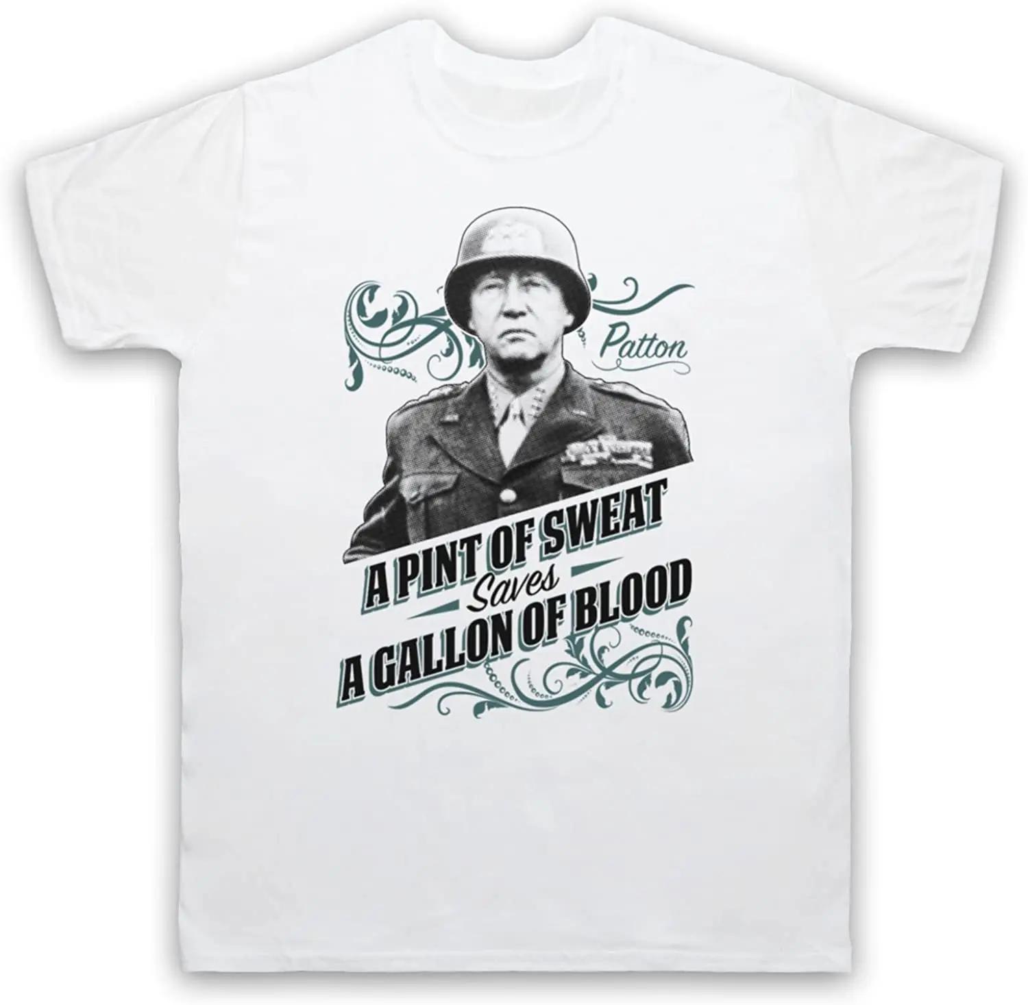 A Pint of Sweat Saves A Gallon of Blood Patton Quotations TShirt Summer Cotton Short Sleeve ONeck Mens T Shirt New S3XL S