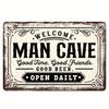 Vintage Man Cave Metal Sign Welcome Good Time Retro Wall Art Decor