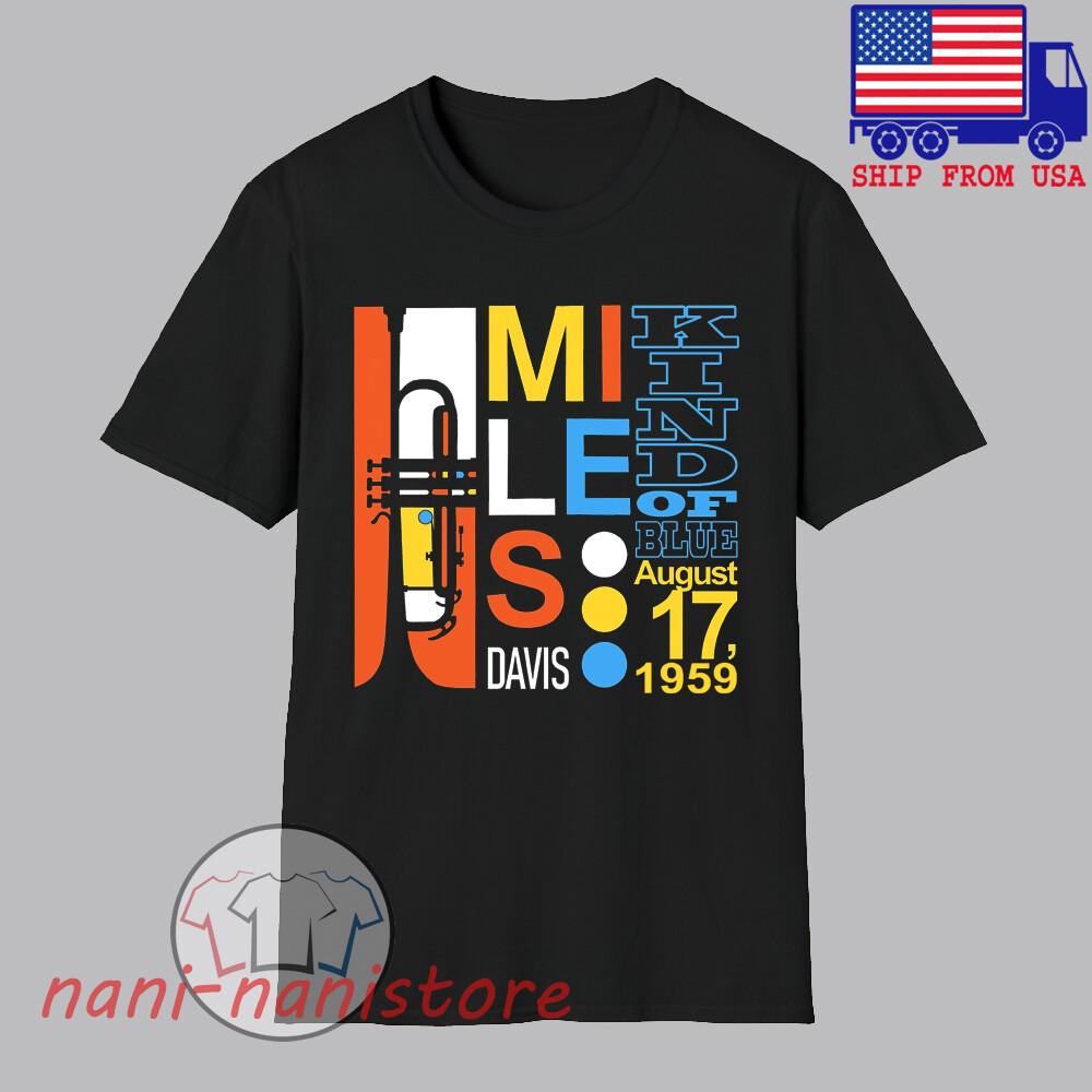 Miles Davis Kind of Blue 1959 Men#039;s Black Size S5XL Unisex T-Shirt XXXL