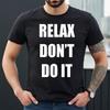 Relax Don't Do It 1980s Party Neon Fancy Dress | NOVELTY | MEN'S T-SHIRT TEE TOP