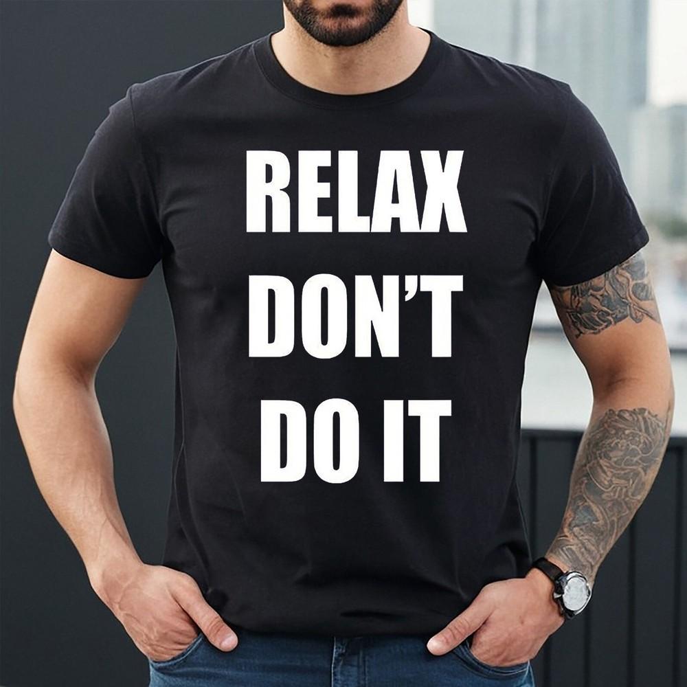Relax Don't Do It 1980s Party Neon Fancy Dress | NOVELTY | MEN'S T-shirt TEE TOP