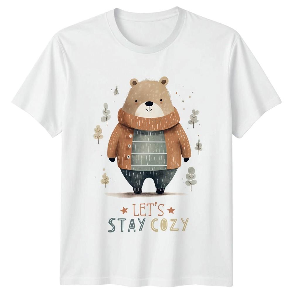 Lets Stay Cozy TShirt Cozy Bear Animal Gift For Him And Her S