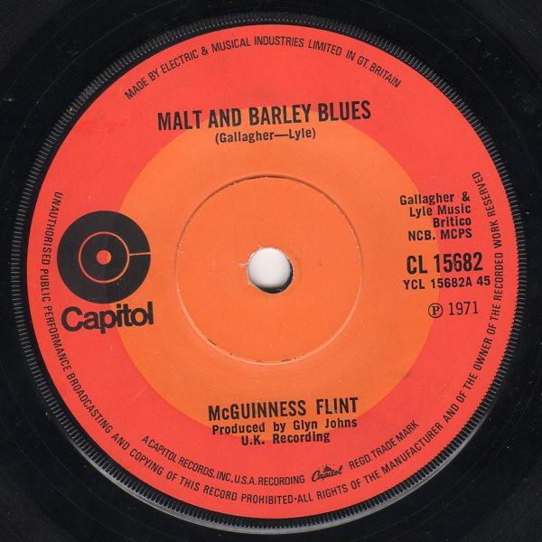 

7inch Record MCGUINNESS FLINT - Malt And Barley Blues CL15682 CAPITOL 1971 UK Rock Used