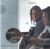CD BRASIL GUITAR DUO  Bom Partido CAG101 Cag 2007 US Latin Used