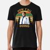 Comment allez-vous Tous Dr Younan Nowzaradan Taille S à 5XL Fabriqué aux États-Unis T-shirt Unisexe T-shirt