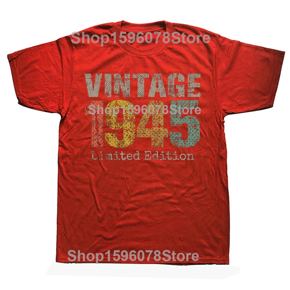 Funny Vintage 1945 Limited Edition 80th Birthday Gifts 80 Year Old Tshirts Casual Tshirt 100 Cotton Loose Oversized T Shirt S