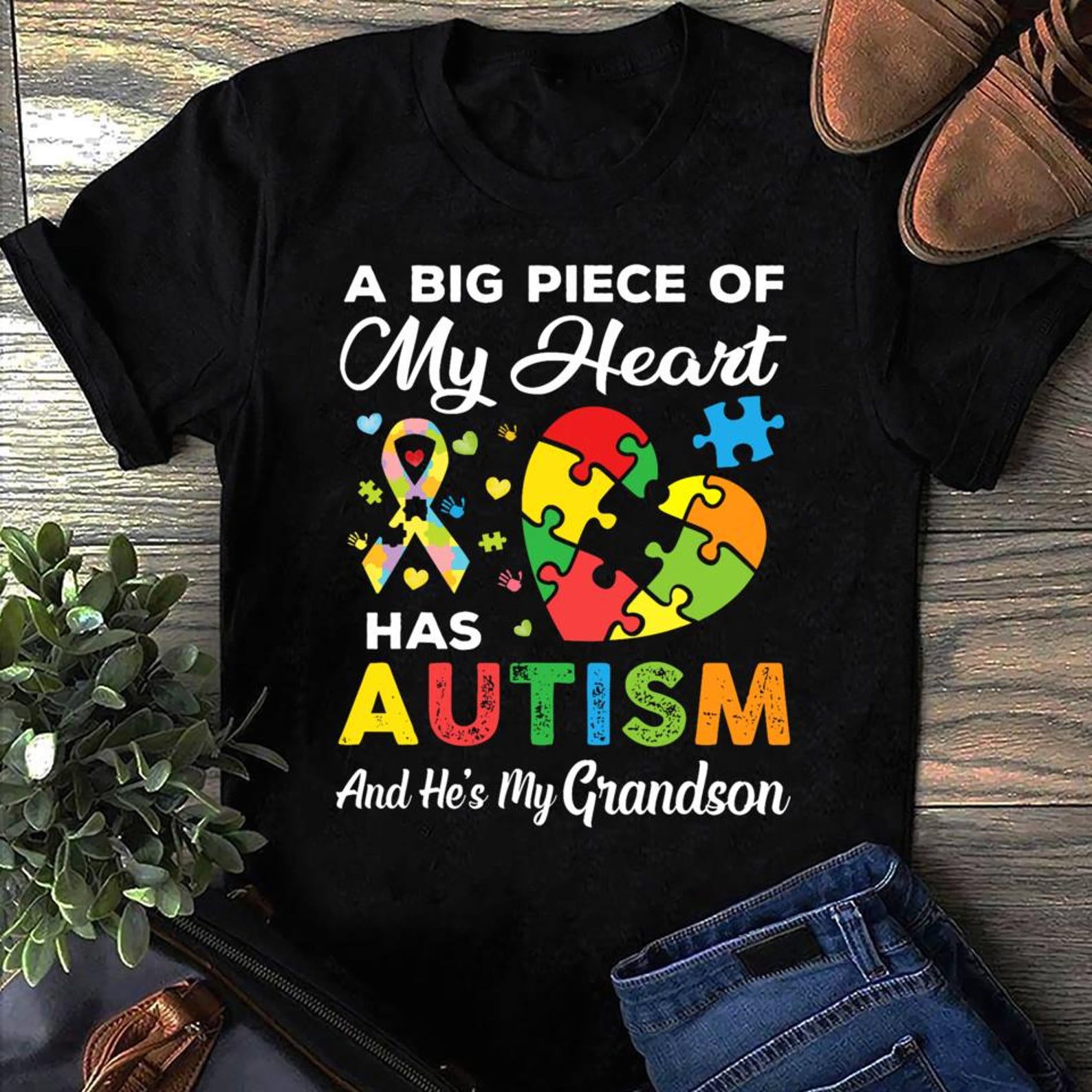 A Big Piece Of My Heart Has Autism And Hes My Grandson Autism T-Shirt - Autism Awareness T-Shirt - Support & Advocate Tee L