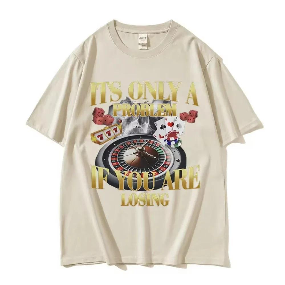 Winners Never Quit Funny Gambling Meme T Shirt Unisexs Vintage High Quality Fashion Unisex Tshirts Casual Cotton Oversized Tshirt