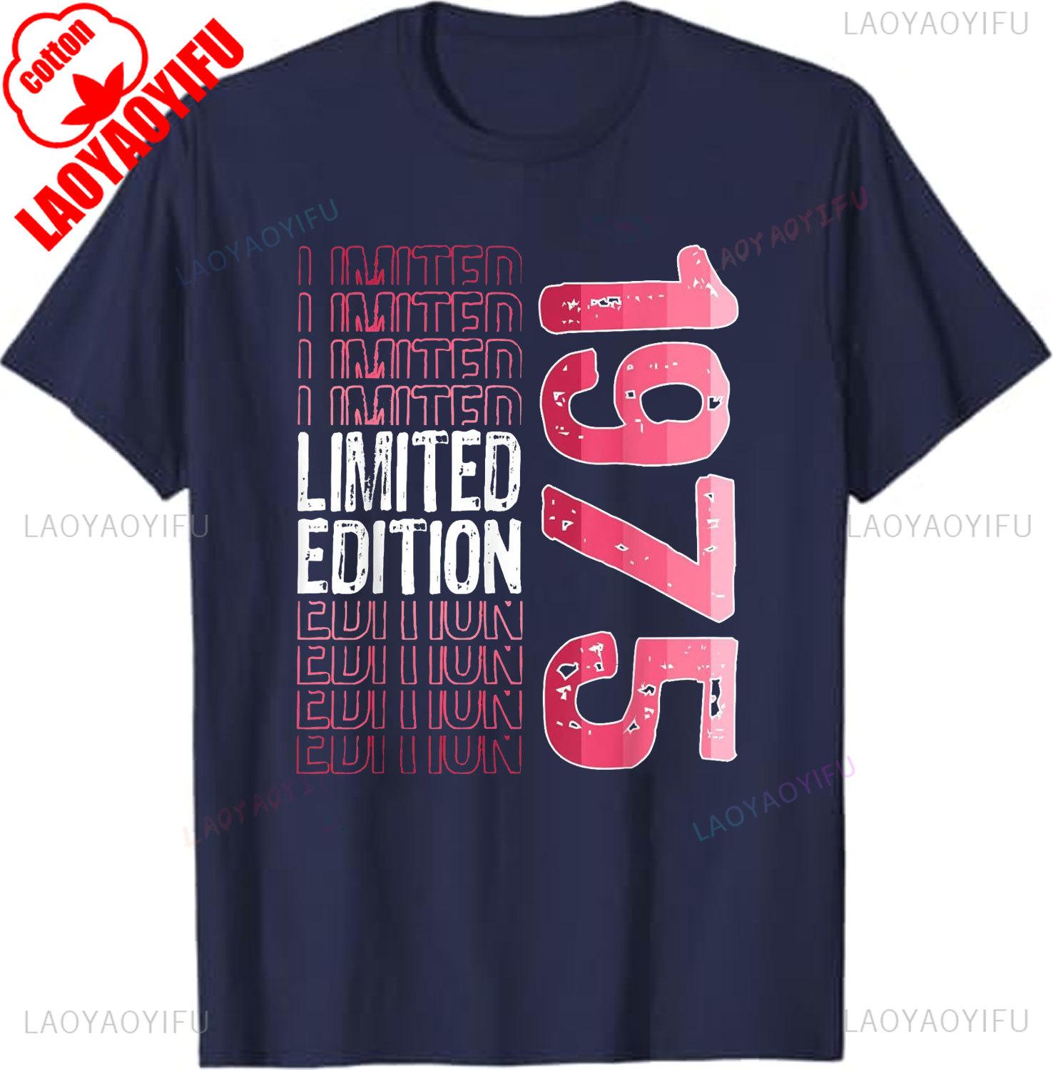 

Лимитированная серия Винтажная Ретро Футболка с Днем Рождения 1975 года Толстовка Графические футболки Уличная одежда Повседневный стиль Ropa Hombre Ropa Mujer 3XL