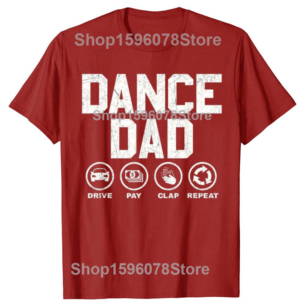 

Funny Dance Dad Proud Dancer Dancing Father T Shirts Men Cotton Humor Streetwear Tee Shirt Short Sleeve Unisex Loose Clothing S