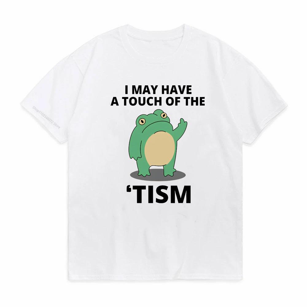 I May Have A Touch of The Tism Funny T Shirt Autism Retro TShirt Short Sleeve Tshirt Casual Men Oneck Cotton T Shirt Tee Tops S