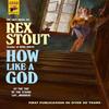 Comment tel un Dieu par Rex Stout Livre de poche 9781803364865