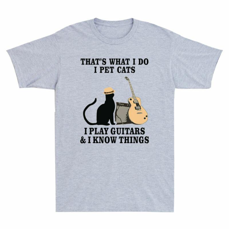 I Pet Things Funny And Guitars Play Thats I Unisexs Do TShirt What I I Know Cats