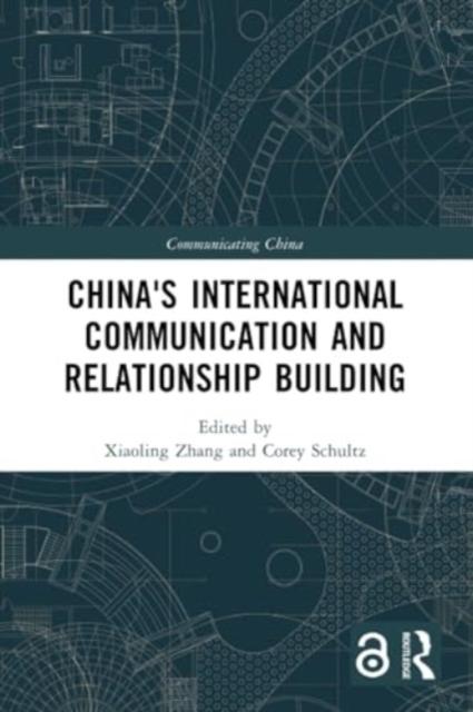 The China's International Communication and Relationship Building Book