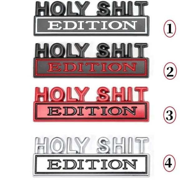 

Holy Shit Edition, эмблема, наклейки, 3D металлический значок, наклейка, аксессуары для стайлинга автомобилей 3 Grille