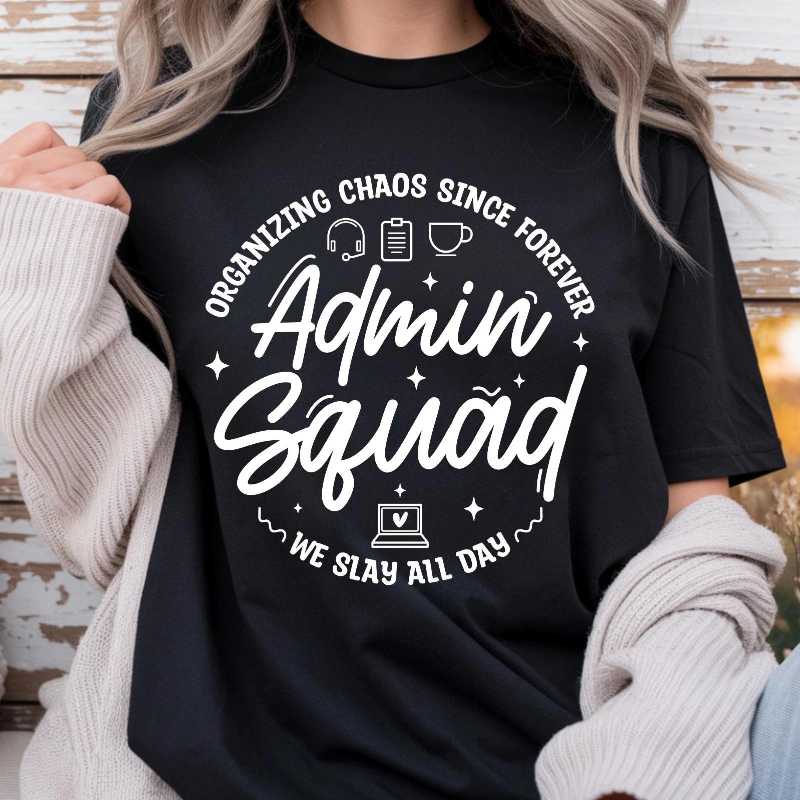 Admin Squad  Shirt, Organizing Chaos Since Forever, Funny Office Squad  Shirt 2XL